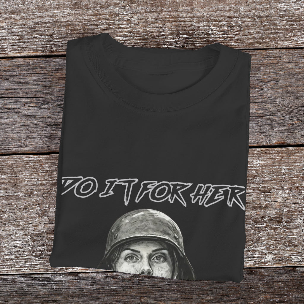 Do It For Her T-Shirt