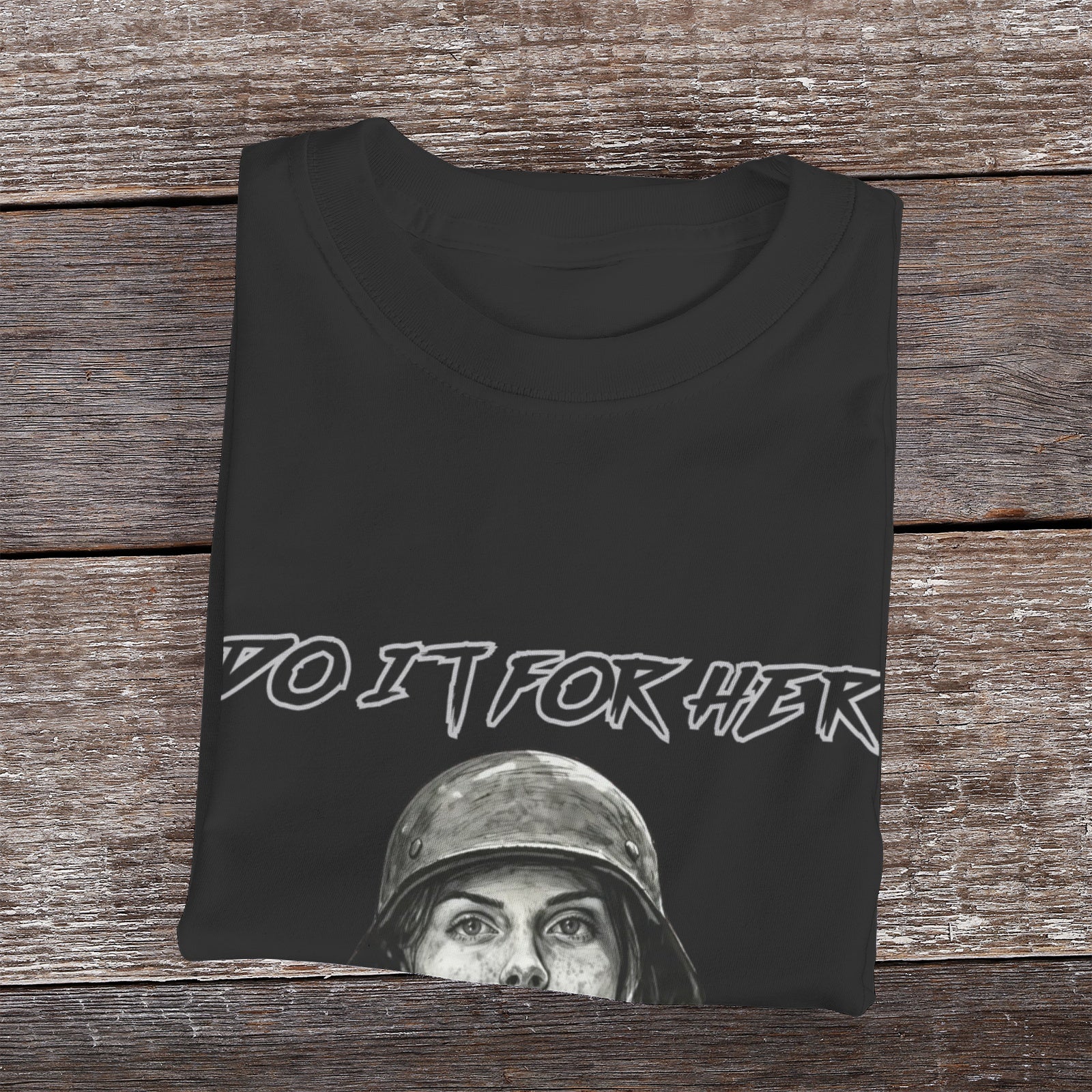 Do It For Her T-Shirt