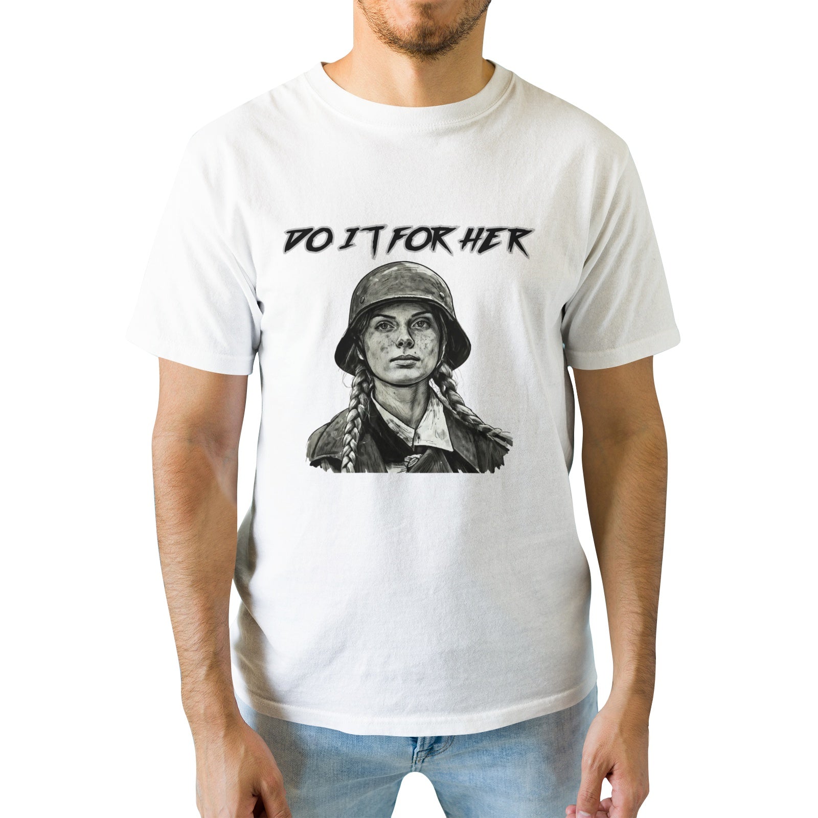 Do It For Her T-Shirt