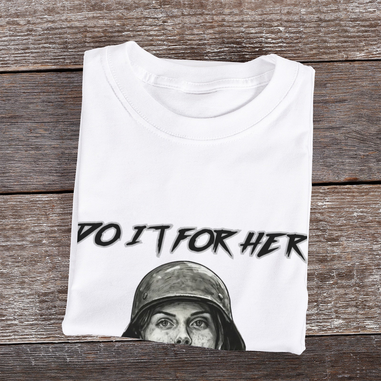 Do It For Her T-Shirt