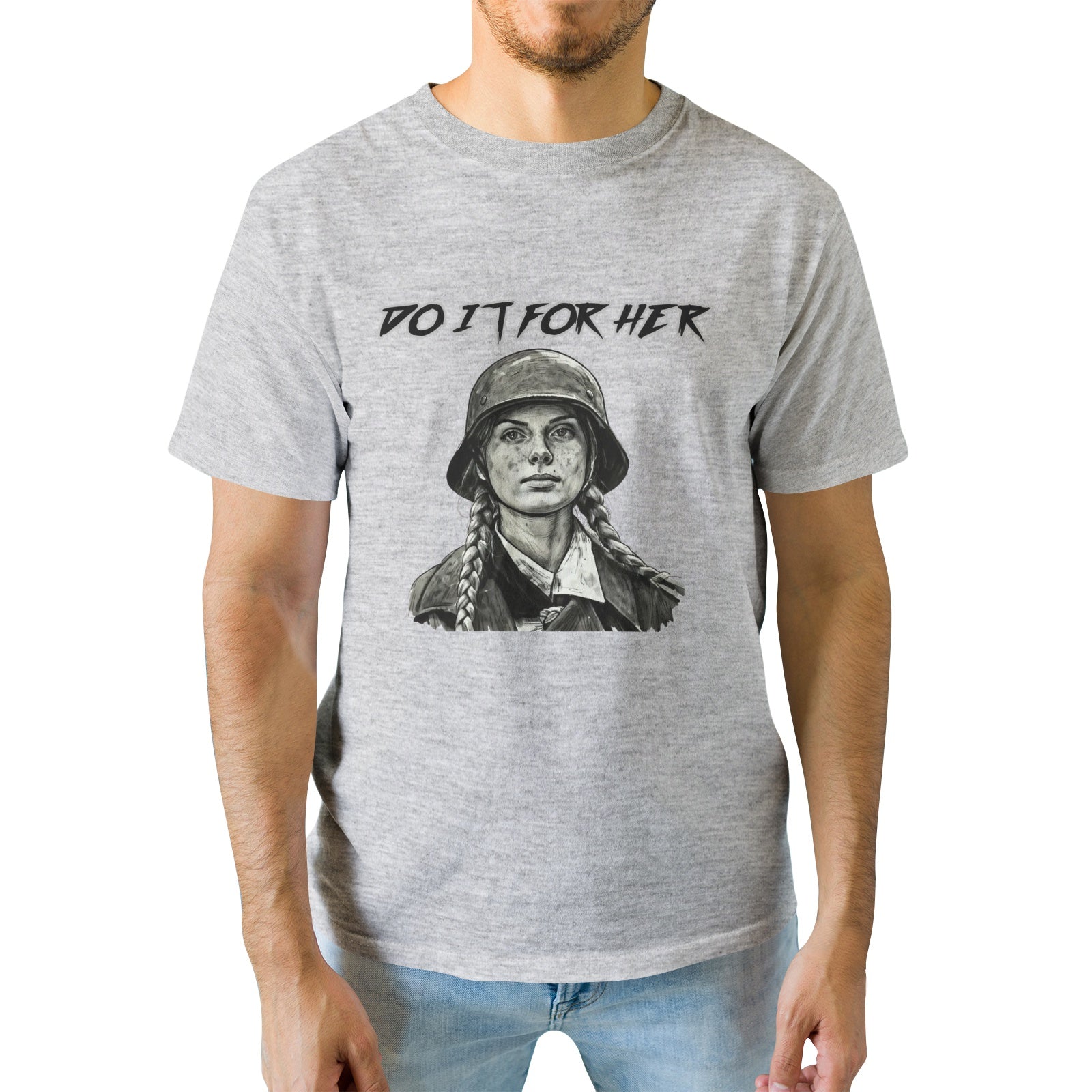 Do It For Her T-Shirt