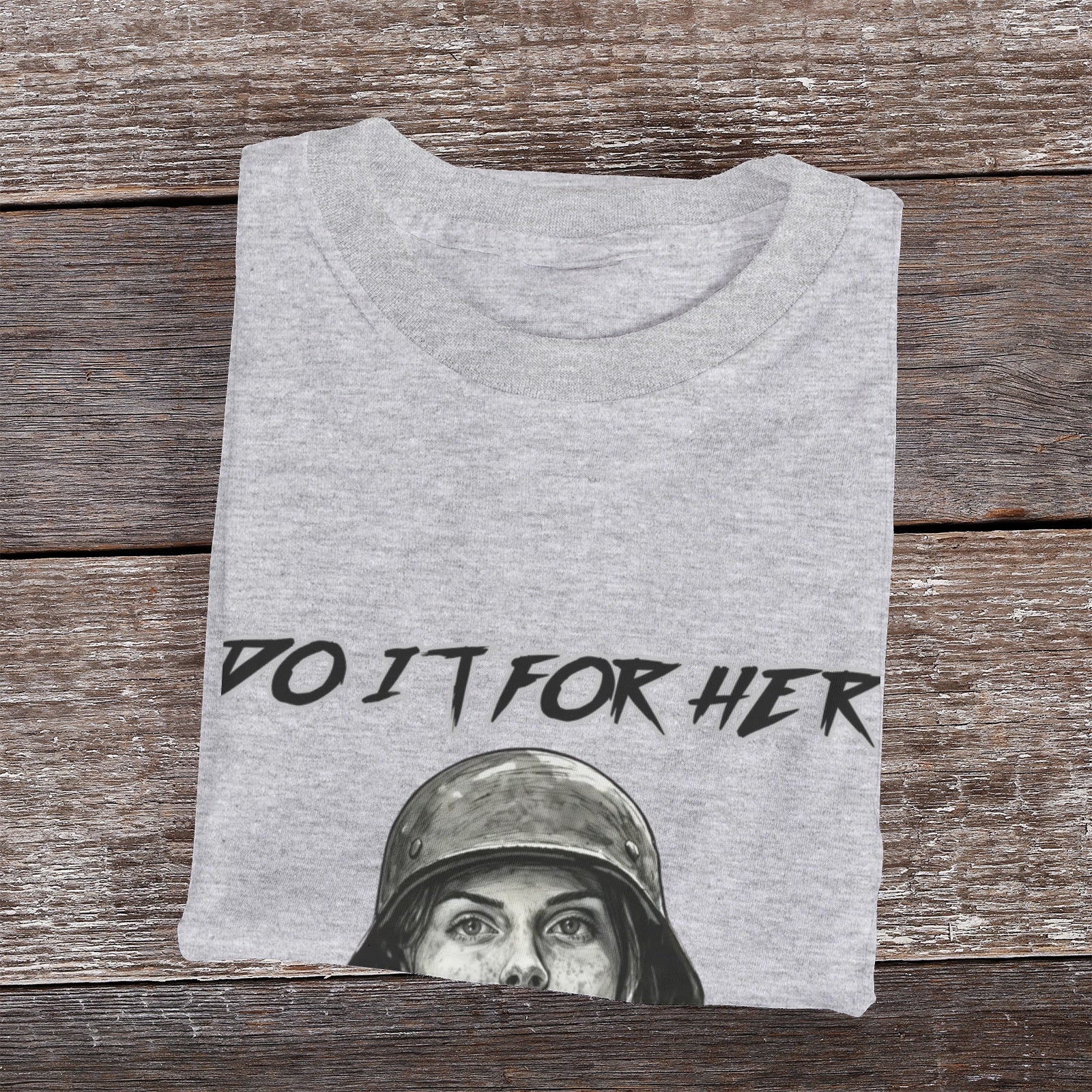 Do It For Her T-Shirt